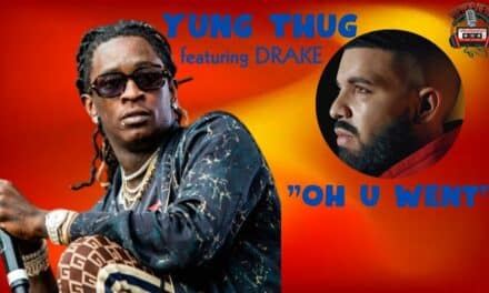Yung Thug and Drake Collide in Epic ‘Oh U Went’ Visual