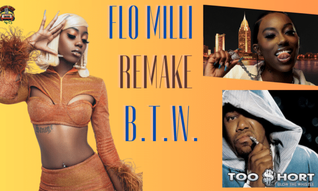 Flo Milli Transforms Too Short’s ‘Blow the Whistle’ into ‘B.T.W.’
