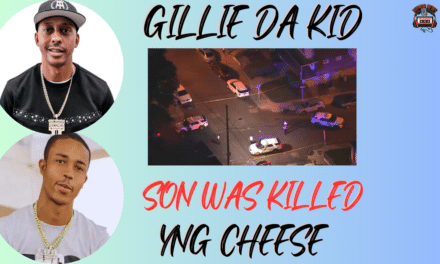 Rapper Gillie Da Kid’s Son YNG Cheese Was Killed