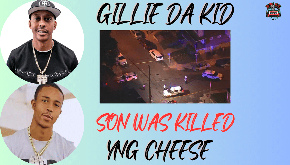 Rapper Gillie Da Kid’s Son YNG Cheese Was Killed