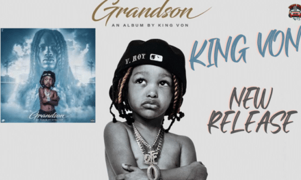 King Von’s Estate Releases Posthumous Album ‘Grandson’