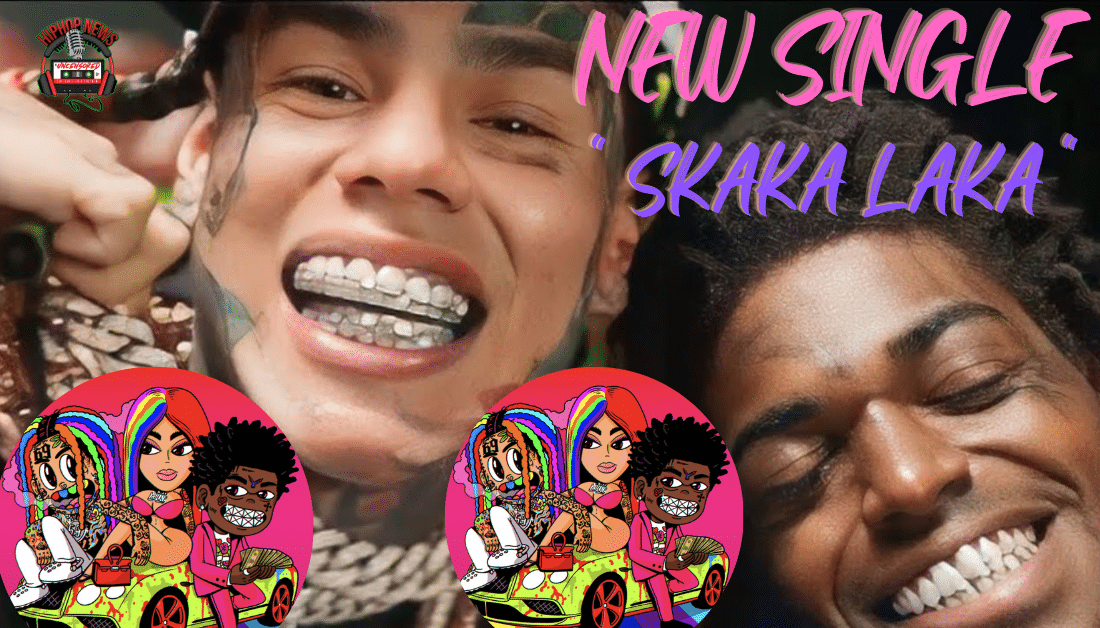 6ix9ine & Kodak Black Drop’s New Single ‘Shaka Laka’