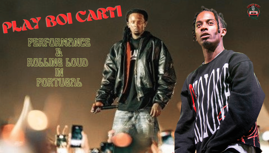Playboi Carti's Electrifying Performance At Rolling Loud Portugal Hip