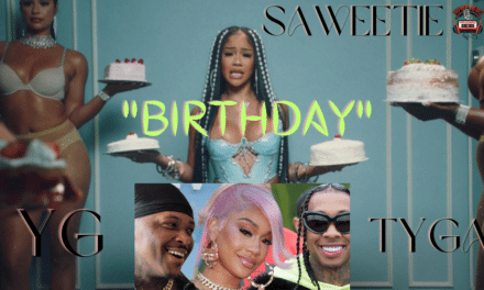 Saweetie’s  ‘Birthday’ Collab With YG And Tyga