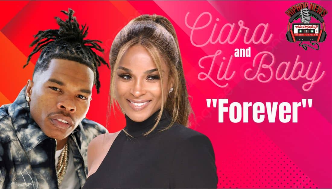 Ciara and Lil Baby Unleash ‘Forever’ Music Video!