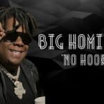 Big Homiie G’s ‘No Hook’ Music Video: Catchy Bars Unleashed!