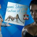 Naomi Sharon Drops Captivating ‘Definition of Love’ Visual