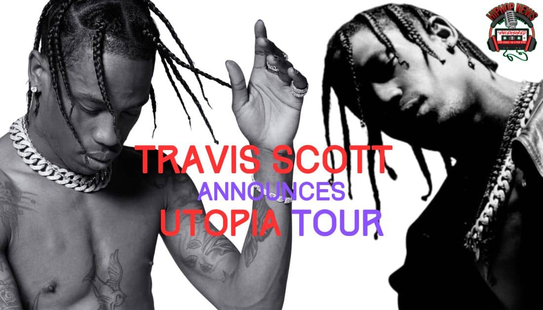 Travis Scott’s Spectacular ‘Utopia’ Tour: Unveiling U.S. & Europe Dates!