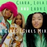 Empowering Anthem: Ciara Unleashes ‘Da Girls (Girls Mix)’ ft. Lola Brooke and Lady London!