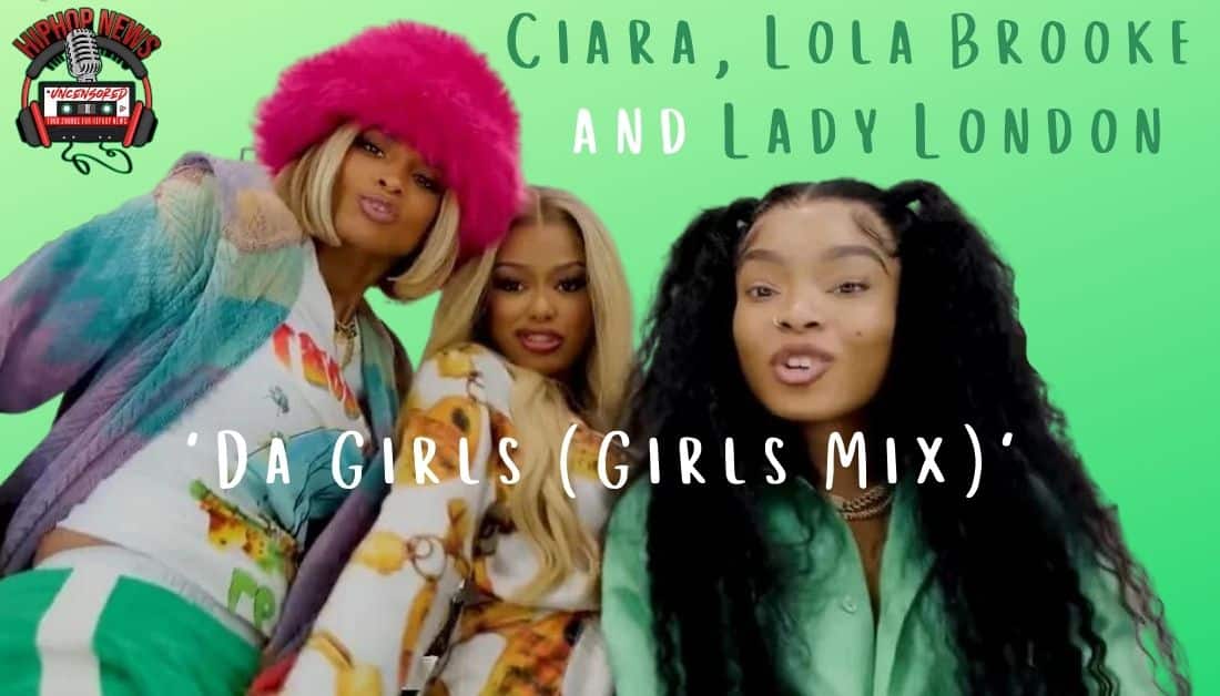 Empowering Anthem: Ciara Unleashes ‘Da Girls (Girls Mix)’ ft. Lola Brooke and Lady London!