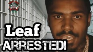 rapper leaf arrested