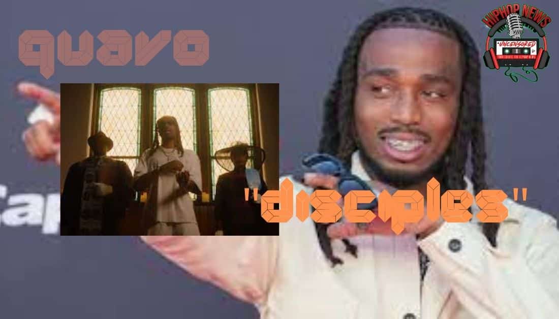 Quavo Unleashes Mind-Blowing ‘Disciples’ Music Video