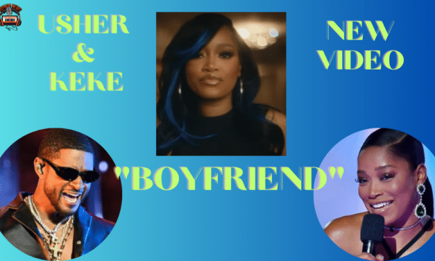 Keke Palmer Stars In Usher’s Latest Video ‘Boyfriend’