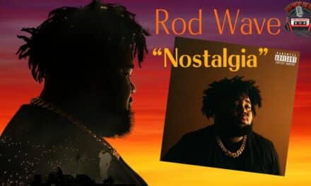 Rod Wave Secures Another Billboard #1 With ‘Nostaglia’!