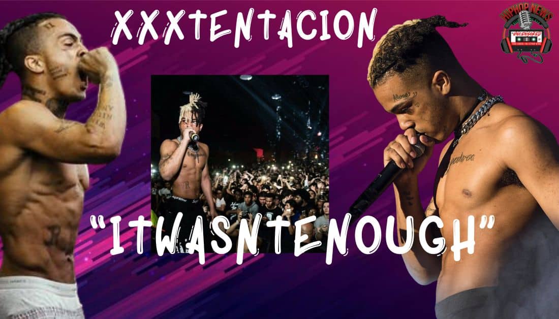 Breaking Boundaries: XXXtentacion’s ‘ItWasntEnough’ EP Now on All Platforms!