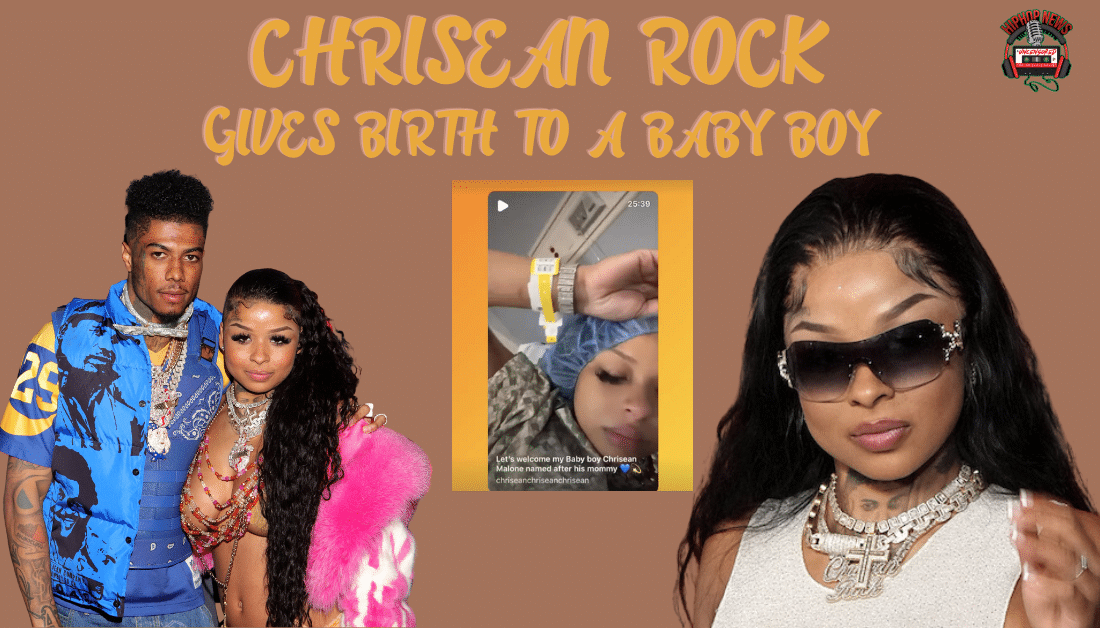 Rapper Chrisean Rock Delivers Baby Boy, Blueface Absent