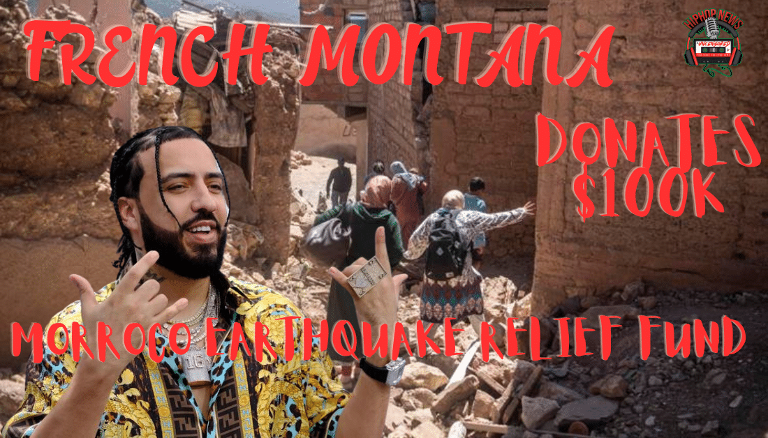 French Montana’s $100k Donation To Morocco Earthquake Relief