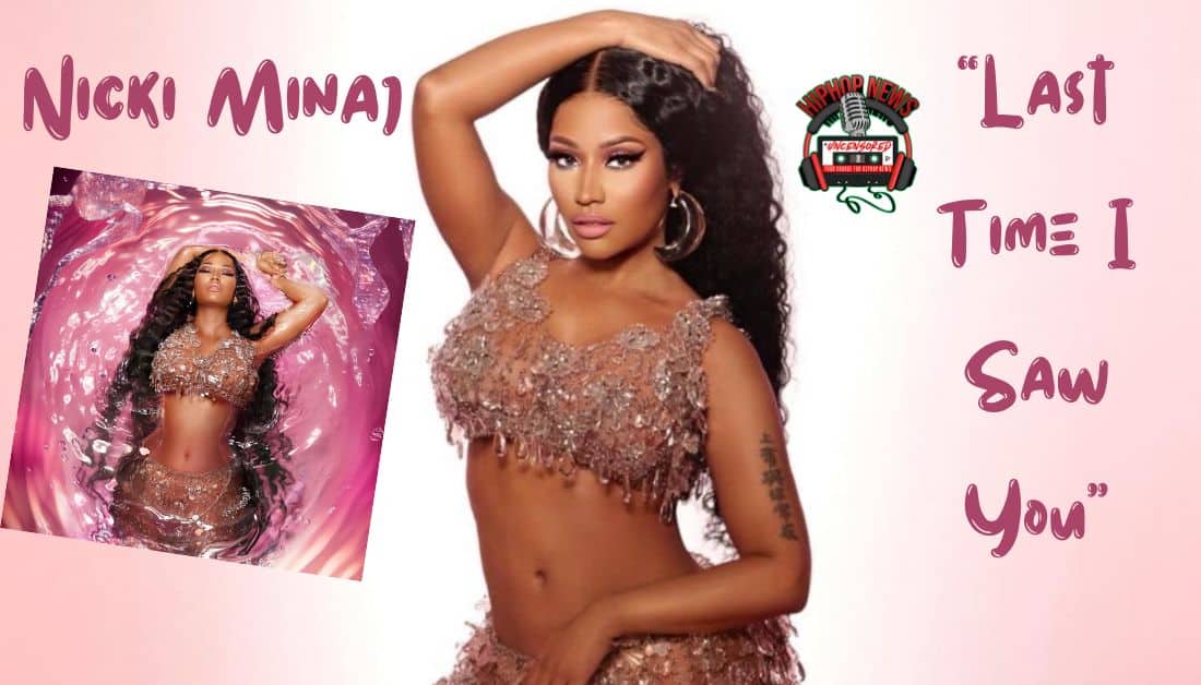 Nicki Minaj Triumphs with ‘Last Time I Saw You’!