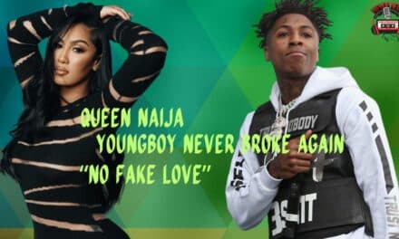 Queen Naija & Youngboy Never Broke Again Release Epic ‘No Fake Love’ Video