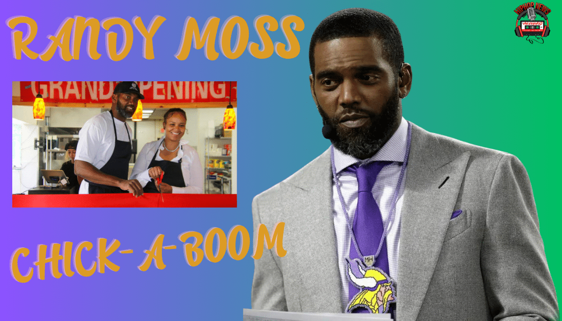 Randy Moss: A Supporter of Chick-a-Boom’s Vision