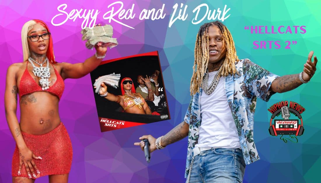 Explosive Collaboration: Lil Durk Blesses Sexyy Red’s ‘Hellcats SRTs 2’ Visuals!