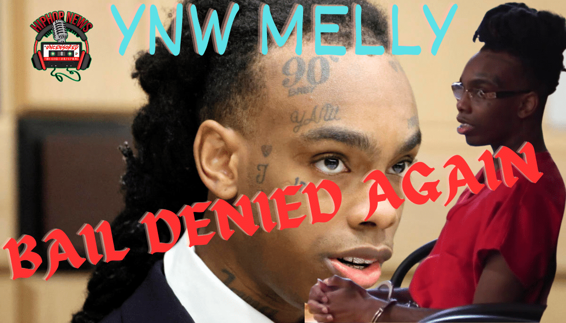 Rapper YNW Melly Denied Bond Once Again