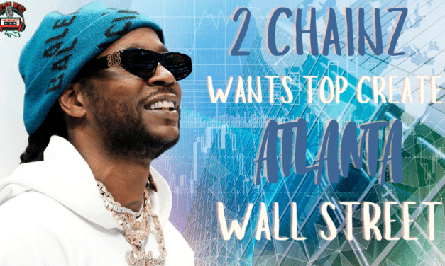 2 Chainz’s Vision: Atlanta’s Own Wall Street