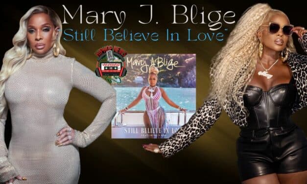 Unleashing Passion: Mary J. Blige’s ‘Still Believe in Love’ Video ft. Vado