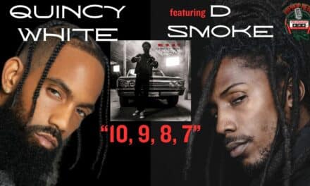 Explosive Collaboration: Quincy White Unleashes ’10, 9, 8, 7′ ft. D Smoke