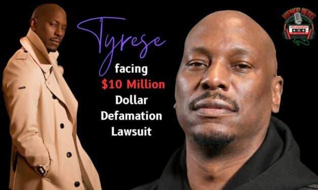 Tyrese Faces $10M Legal Blow: Defamation Suit Looms Post Breakfast Club