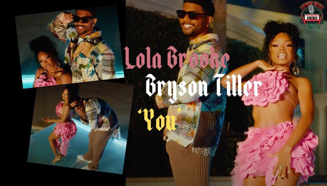 People Still Talkin’ About Lola Brooke and Bryson Tiller’s ‘You’ Vid