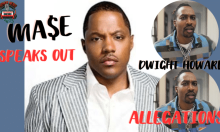 Ma$e Weighs In On NBA Star Dwight Howard’s Sexual Assault Allegations