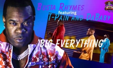 Busta Rhymes’ ‘BIG EVERYTHING’ Music Video: A Thrilling Collab with T-Pain & DaBaby!
