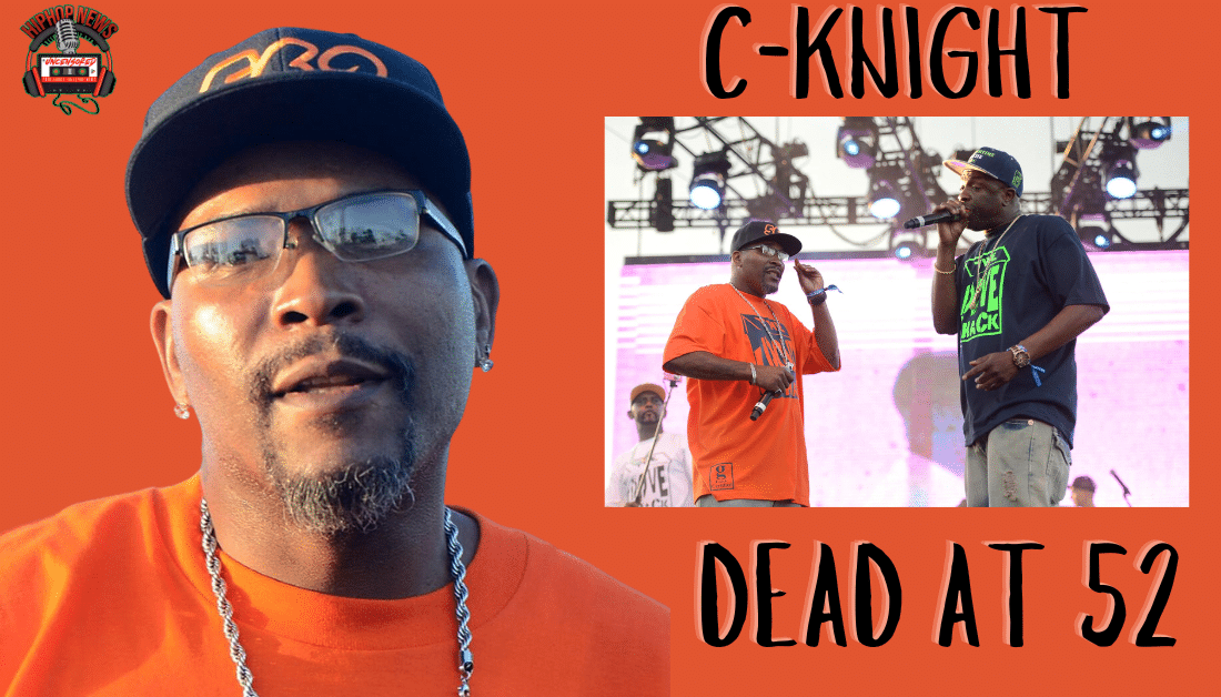 Dove Shack Rapper C-Knight Passes Away At 52