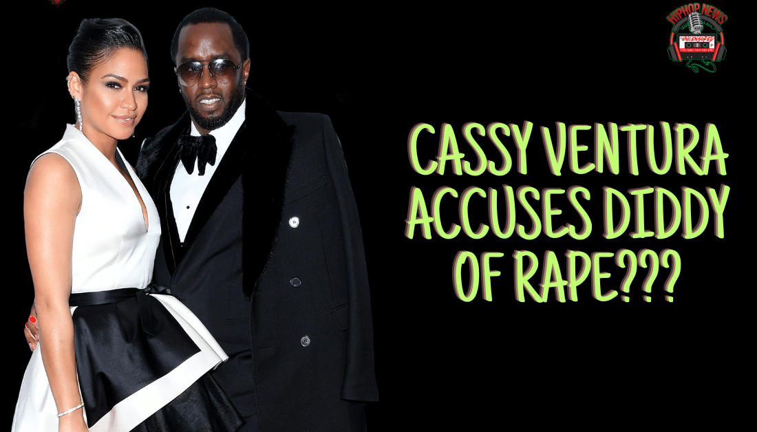 Diddy’s Former GF Cassie Ventura Alleges He Raped Her