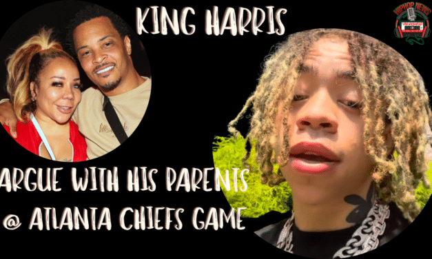 King Harris Gets In A Shouting Match With His Parents Tip & Tiny