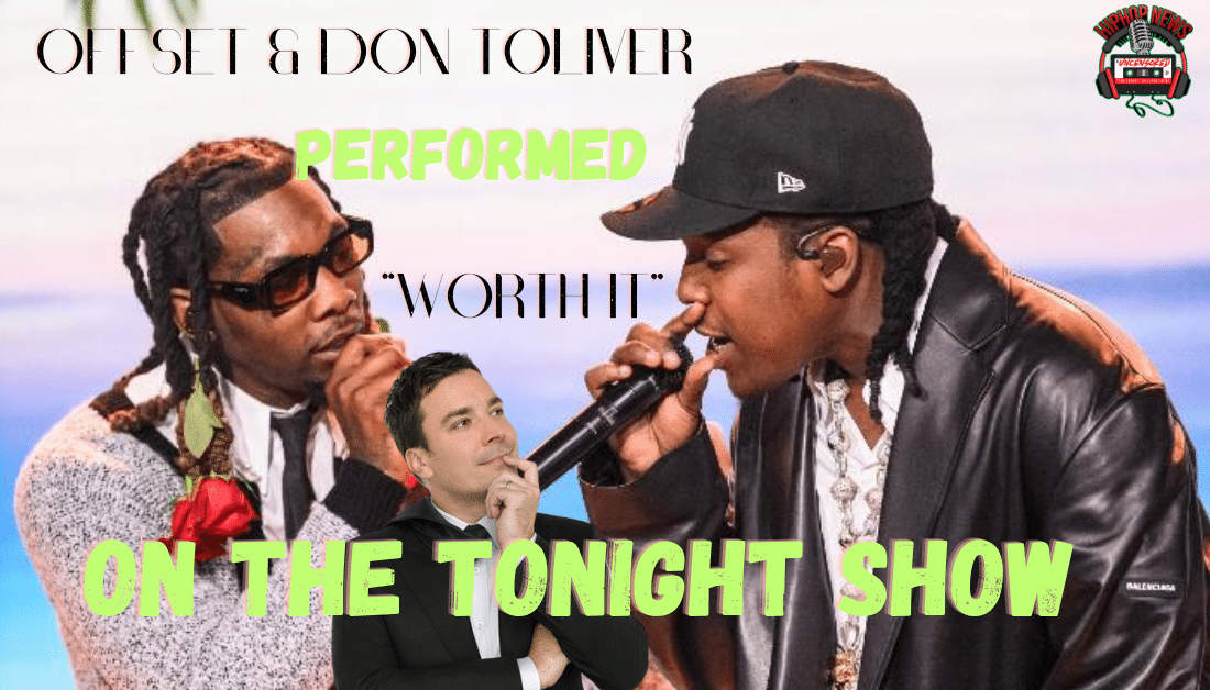Offset & Don Toliver Spectacular Performance  On The Tonight Show