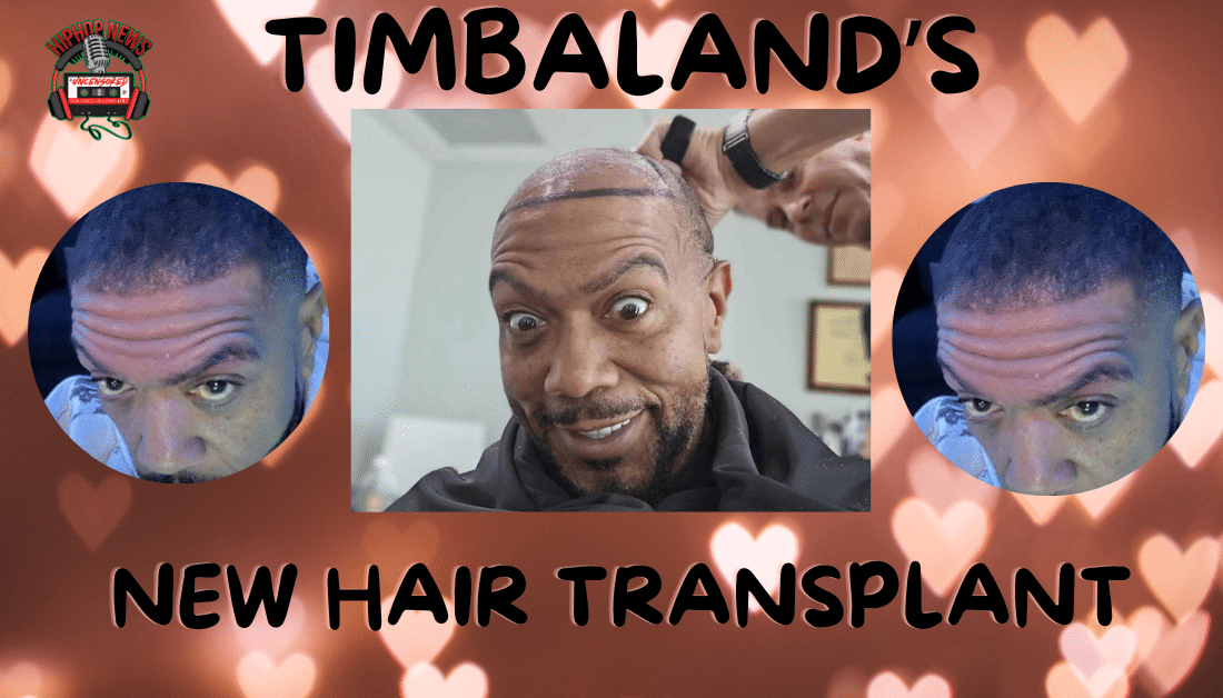 Timbaland’s Remarkable Hair Transplant