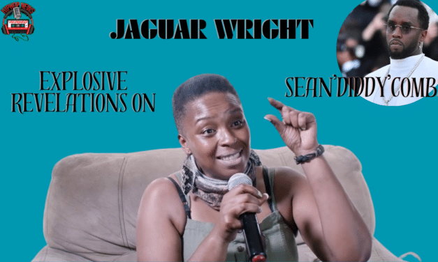Jaguar Wright Takes Us Inside Diddy’s Hollyweird Soirées
