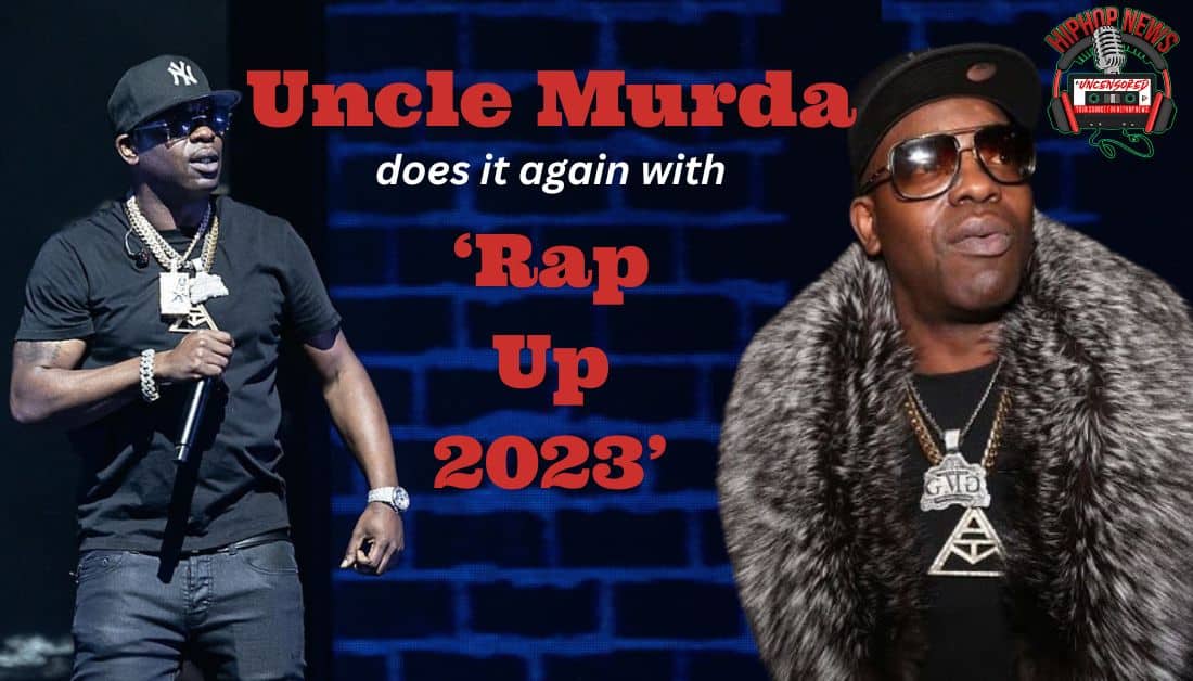 Uncle Murda’s Rap Up 2023: A Stellar Audio Drop That Thrills Fans!