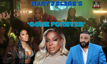 Mary J Blige’s “Gone Forever” Video With Remy Ma And DJ Khaled