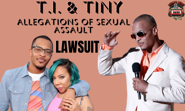 Rapper T.I. & Wife Tiny Face Lawsuit Over Alleged Drugging