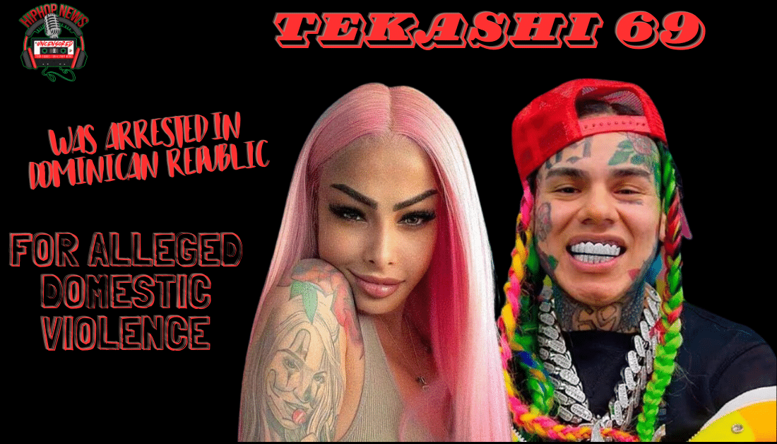 Tekashi 69 Arrested In Dominican Republic For Alleged Domestic Violence