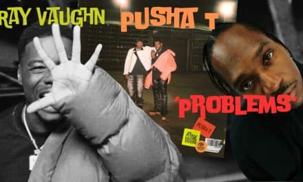 Ray Vaughn Connects With Pusha T For Problems’