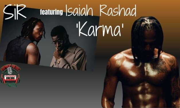 SiR Unleashes ‘Karma’ Music Video with Isaiah Rashad