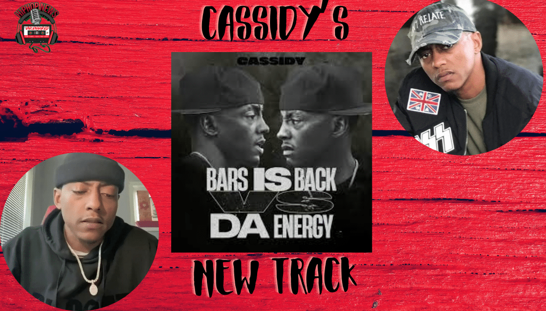 Cassidy’s Latest Track ‘Bars Is Back Vs. Energy’