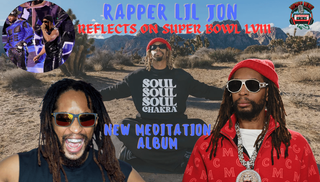 Lil Jon Dishes On Super Bowl Halftime And Mindful Music Album