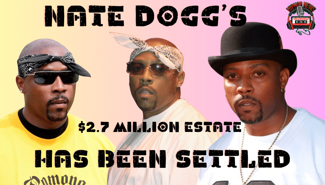 Rapper Nate Dogg’s $2.7M Estate Has Been Settled