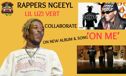 Rapper NGeeYL Unleashes New Video ‘On Me’ With Lil Uzi Vert