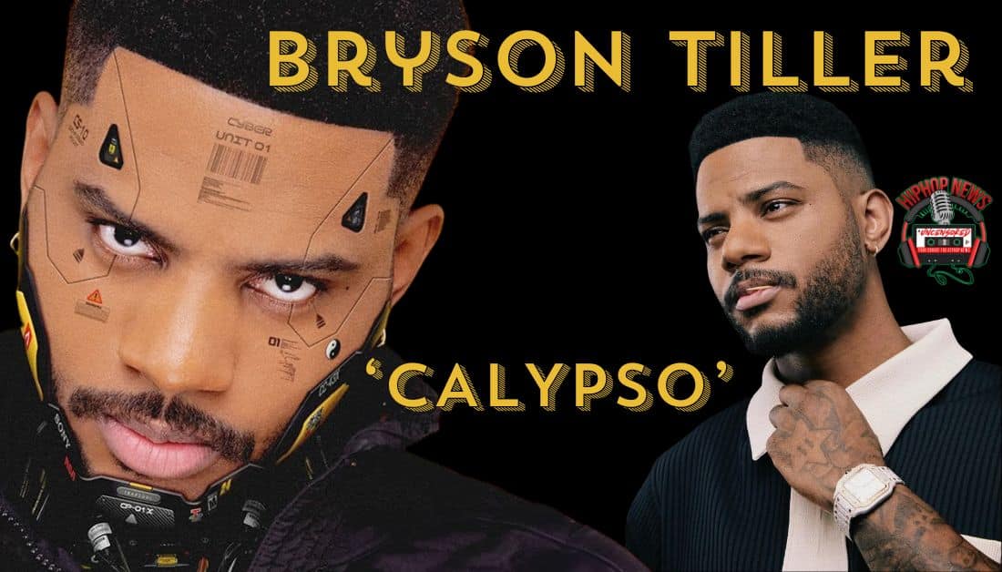 Bryson Tiller Teases Fans with ‘CALYPSO’ Visualizer